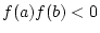 $ f(a)f(b)<0$
