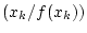 $ \left(x_{k}/f(x_{k})\right)$